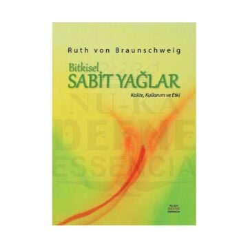 Bitkisel Sabit Yağlar - Ruth Von Braunschweig