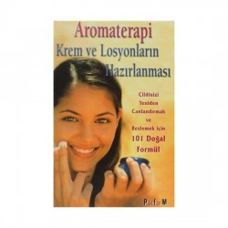 Aromaterapi Krem ve Losyonların Hazırlanması - Donna Maria