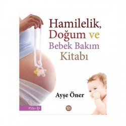 Hamilelik Doğum ve Bebek Bakımı - Janet Whalley